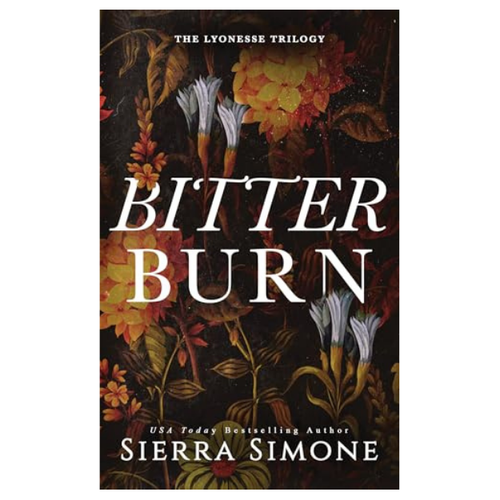 Bitter Burn (Lyonesse, 3) - Sierra Simone