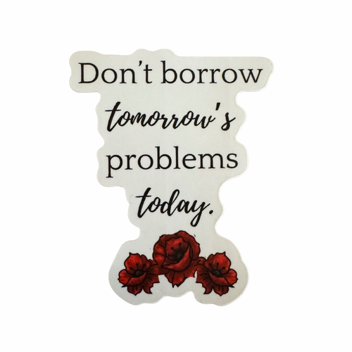 Don't Borrow Quote Sticker