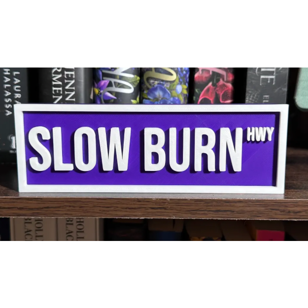 Slow Burn Street Sign