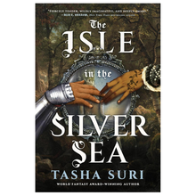 Load image into Gallery viewer, The Isle in the Silver Sea - Tasha Suri