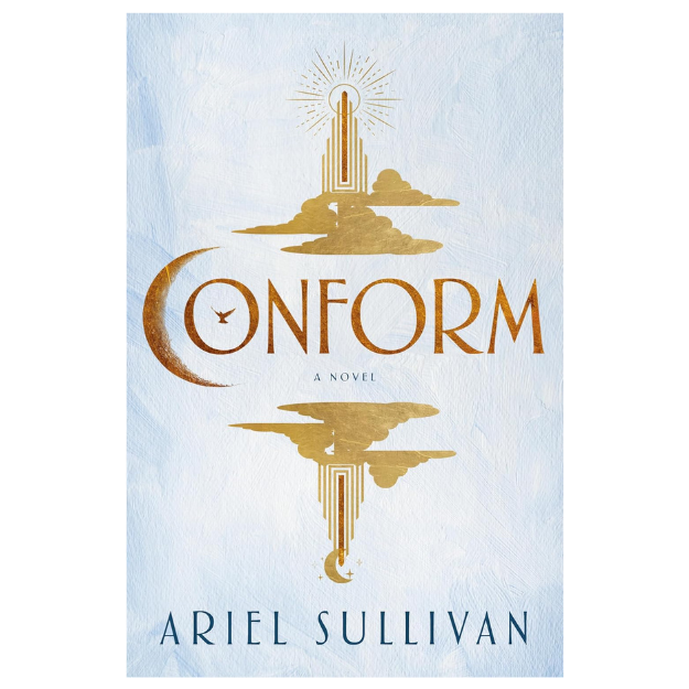 Conform: A Novel (Thousand Voices) - Ariel Sullivan