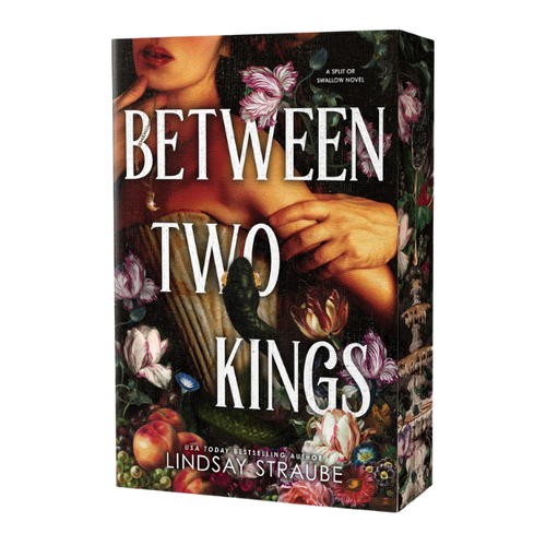 Between Two Kings (Deluxe Edition): A Split or Swallow Novel - Lindsay Straube