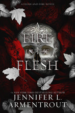 Load image into Gallery viewer, *OUTLET* A FIRE IN THE FLESH (FLESH &amp; FIRE #3) - SIGNED PAPERBACK