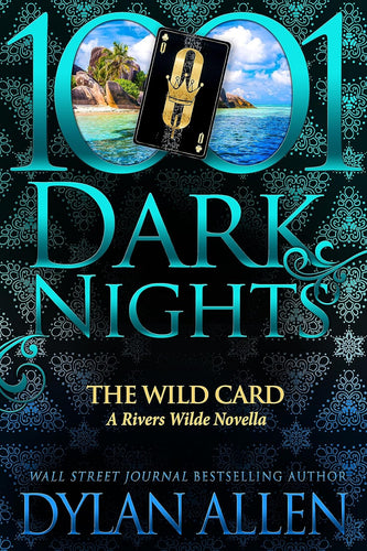 The Wild Card: A Rivers Wilde Novella - Dylan Allen