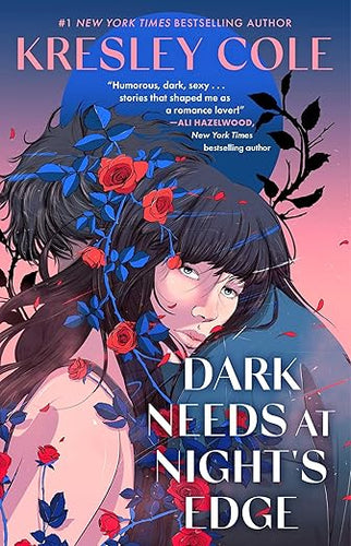 Dark Needs at Night's Edge (Immortals After Dark) - Kresley Cole