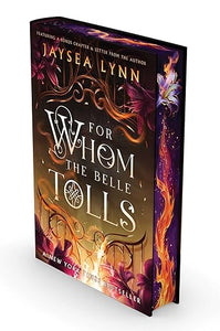 For Whom the Belle Tolls (Deluxe Limited Edition) (Hell's Belles)- Jaysea Lynn
