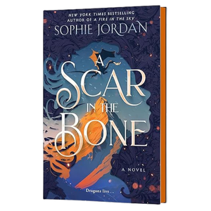 A Scar in the Bone (Deluxe Limited Edition): A Novel (A Fire in the Sky Series, 2) - Sophie Jordan