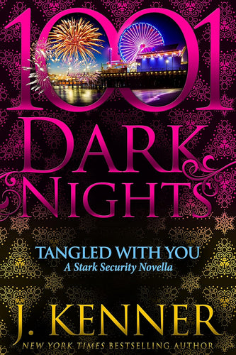 Tangled With You (Stark Security Book 10) - J. Kenner
