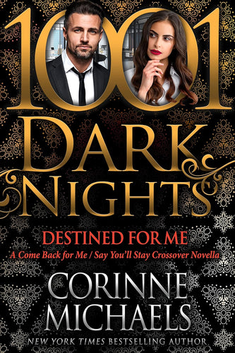Destined for Me: A Come Back for Me/Say You’ll Stay Crossover Novella - Corrine Michaels