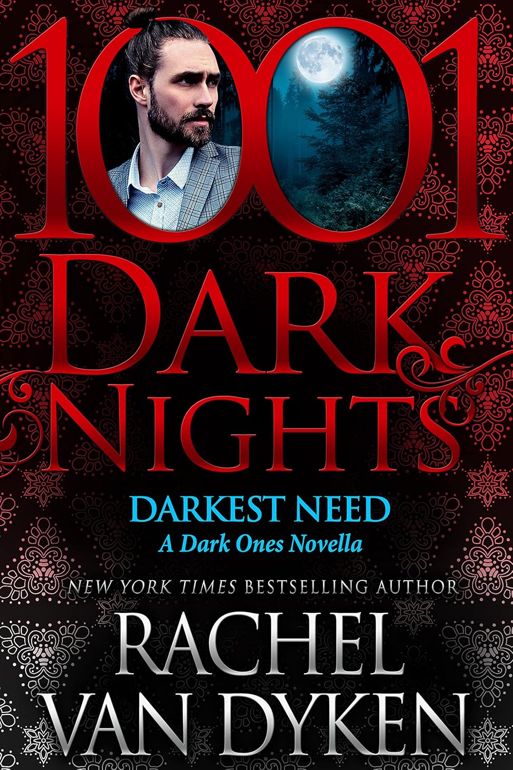 Darkest Need: A Dark Ones Novella - Rachel Van Dyken