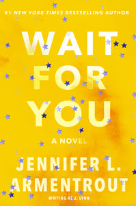 WAIT FOR YOU (WAIT FOR YOU #1) - *SIGNED PAPERBACK