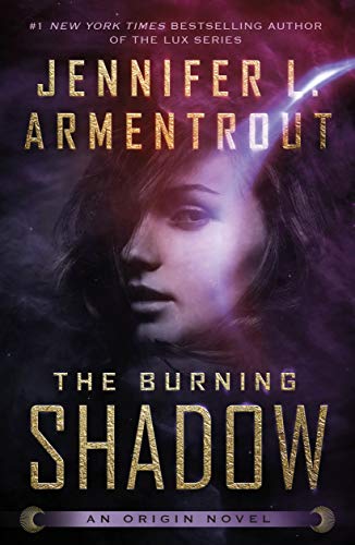 THE BURNING SHADOW (ORIGIN #2) - *SIGNED PAPERBACK*