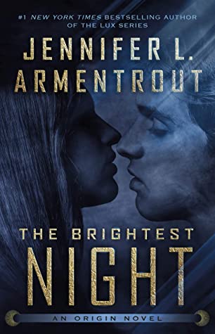 THE BRIGHTEST NIGHT (ORIGIN #3) *SIGNED PAPERBACK*