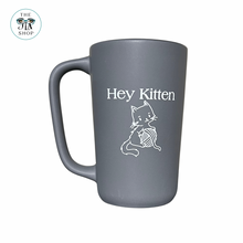 Load image into Gallery viewer, Hey Kitten Mug